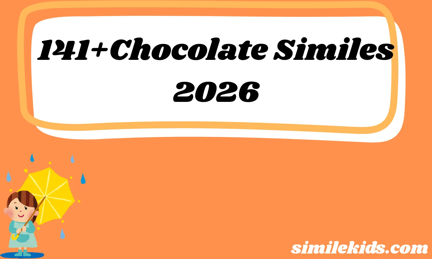 141+Chocolate Similes
