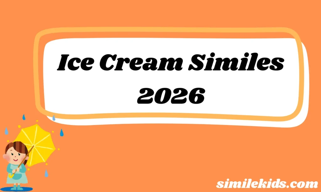 Ice Cream Similes