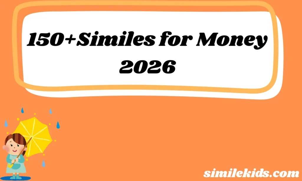 150+Similes for Money 2026