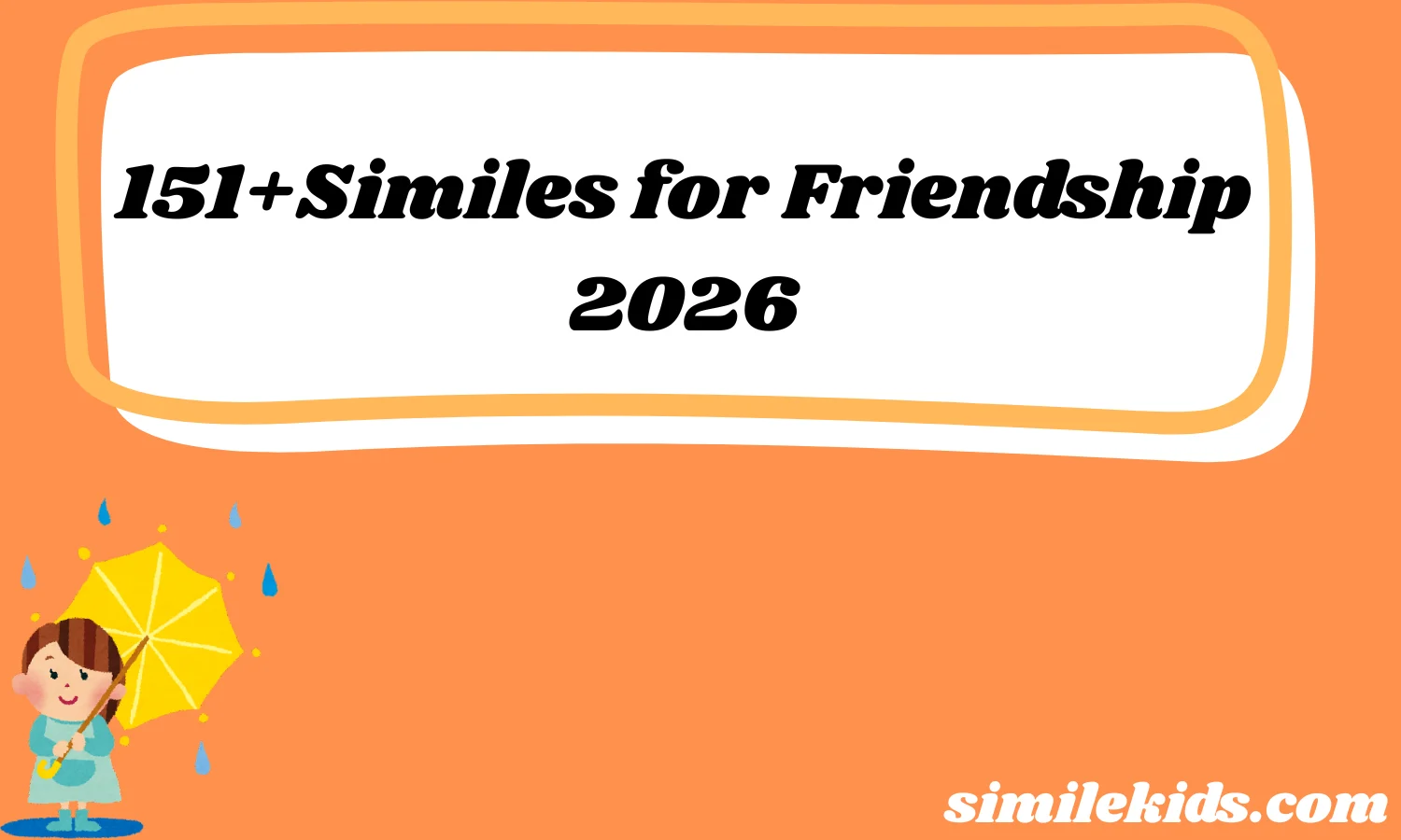 151+Similes for Friendship