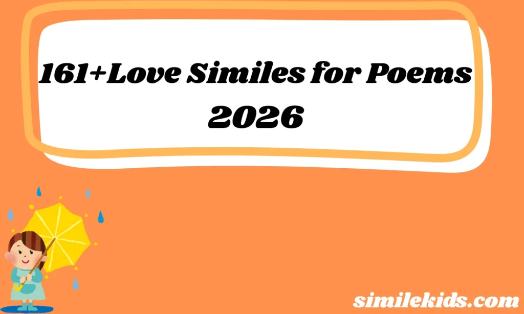 161+Love Similes for Poems
