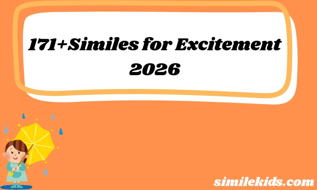 171+Similes for Excitement