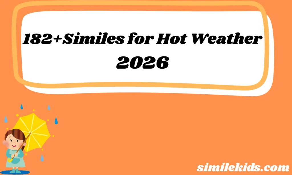 182+Similes for Hot Weather