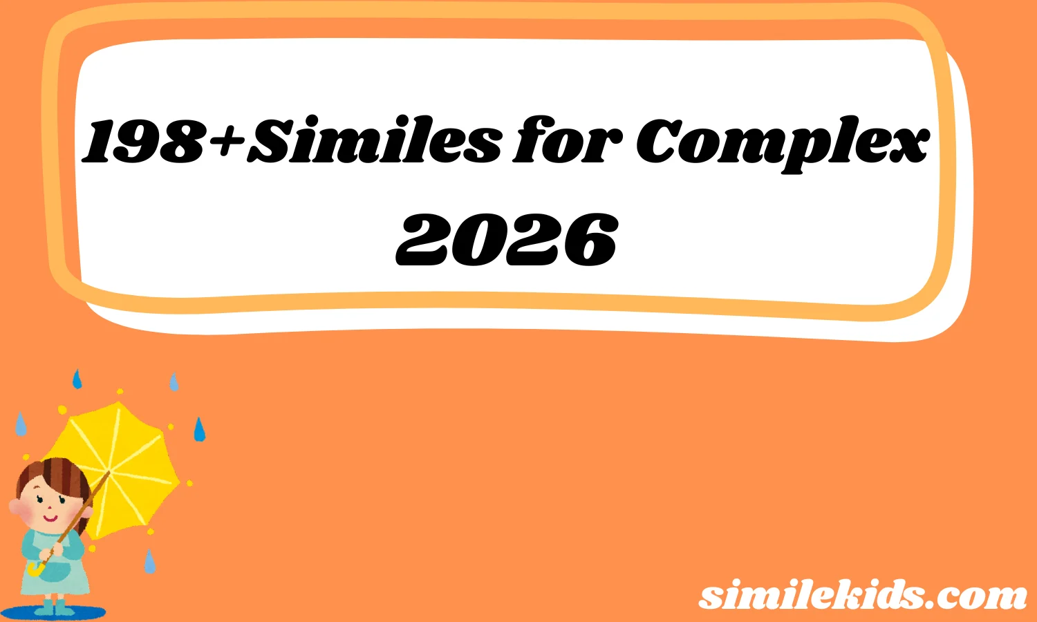 198+Similes for Complex