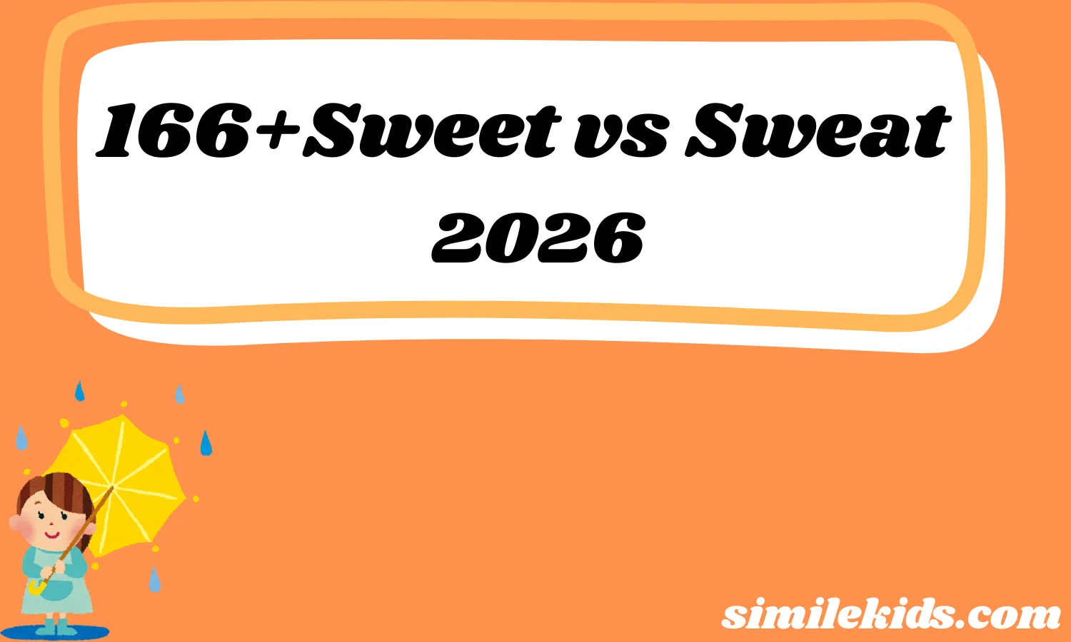 166+Sweet vs Sweat