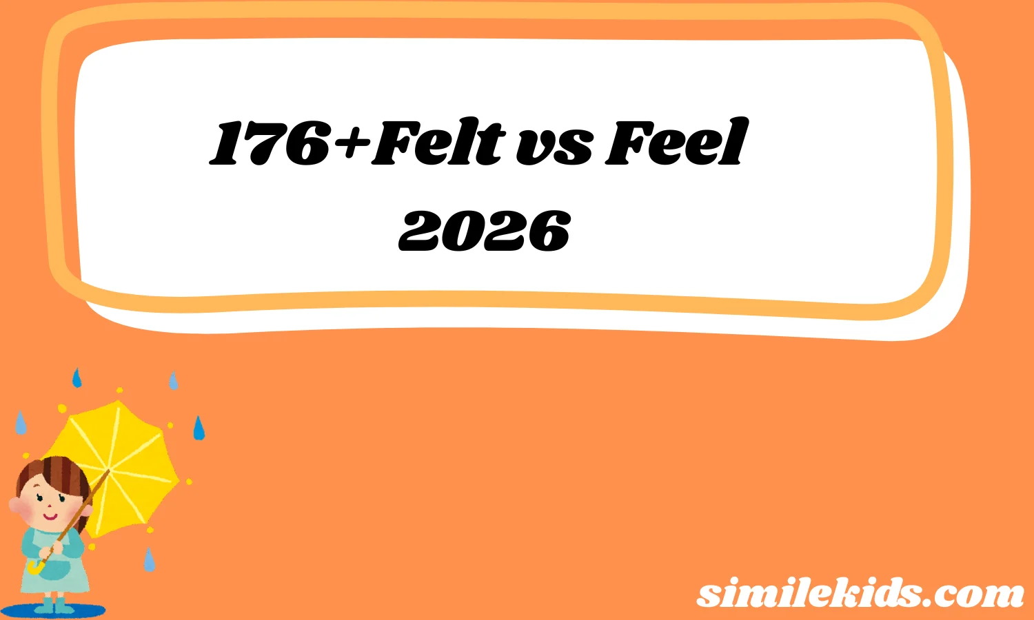 176+Felt vs Feel