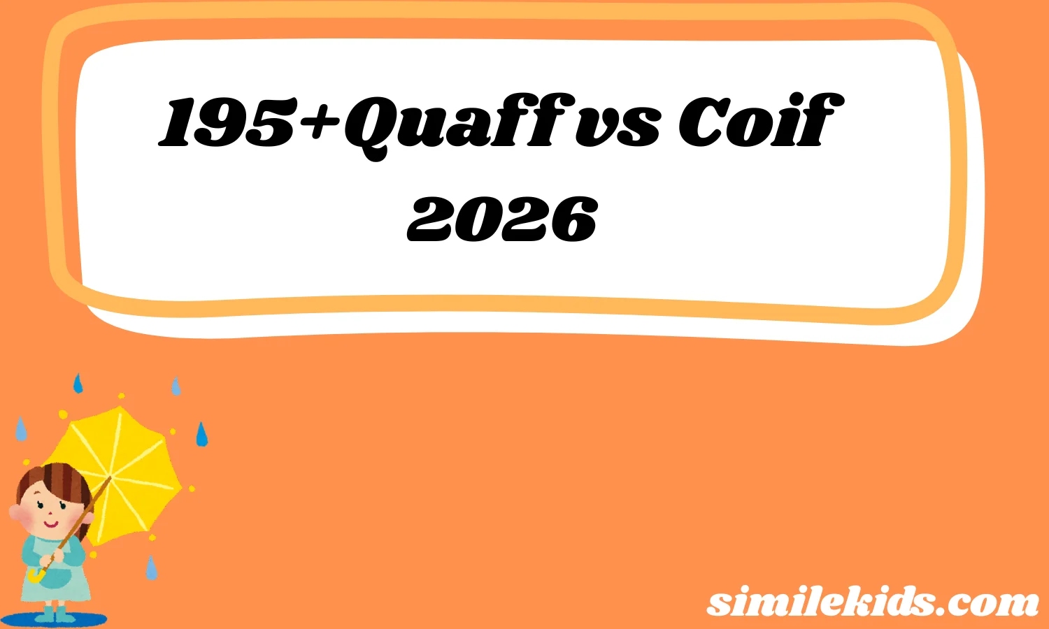 195+Quaff vs Coif