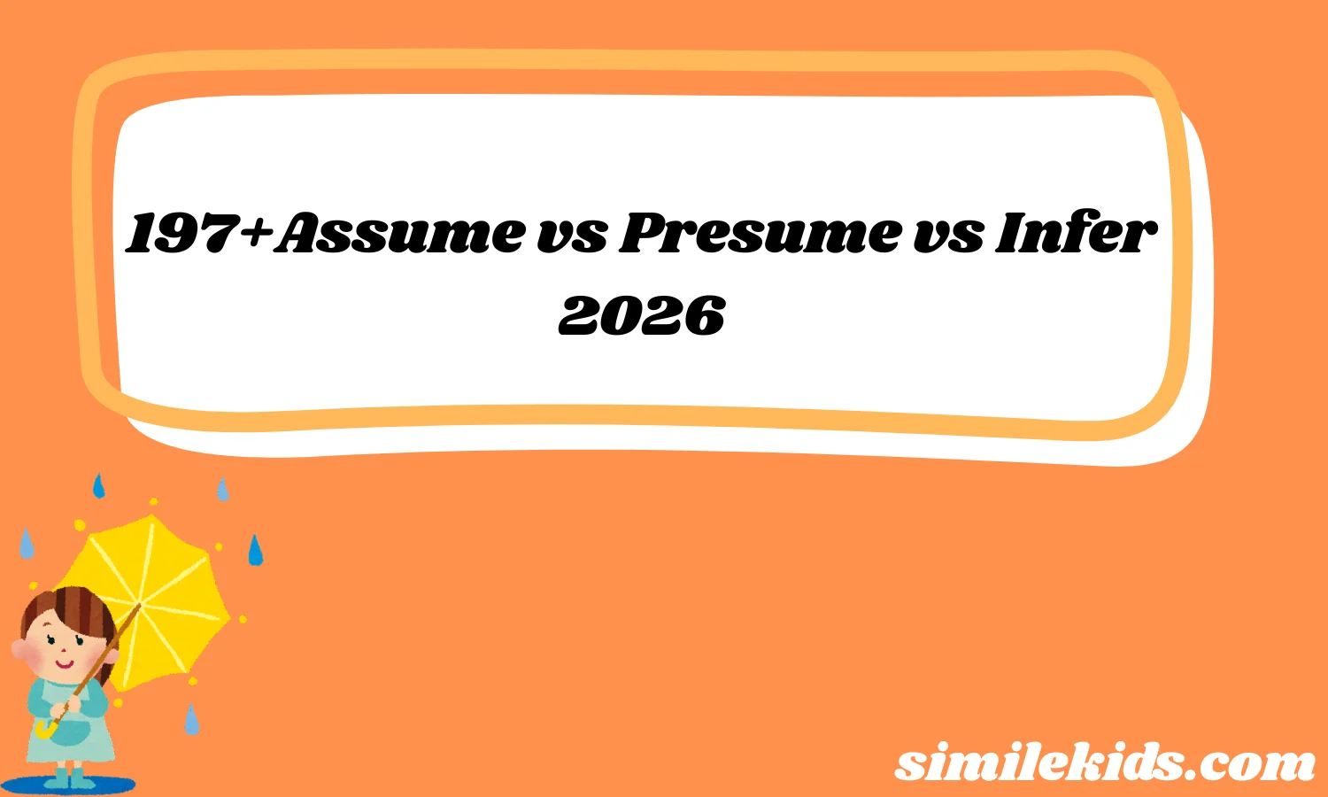 197+Assume vs Presume vs Infer