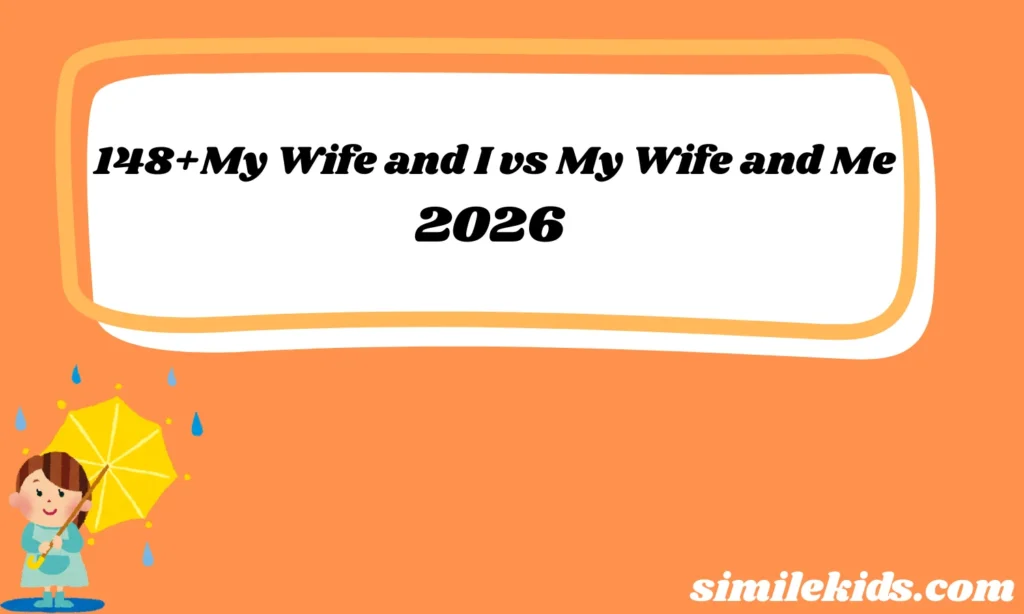 148+My Wife and I vs My Wife and Me
