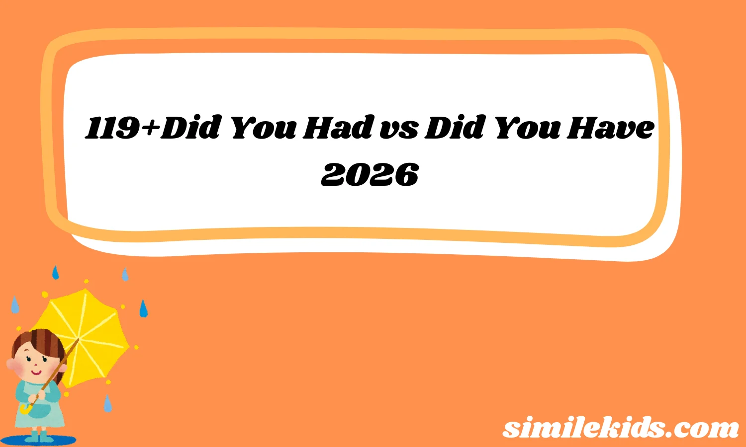 119+Did You Had vs Did You Have