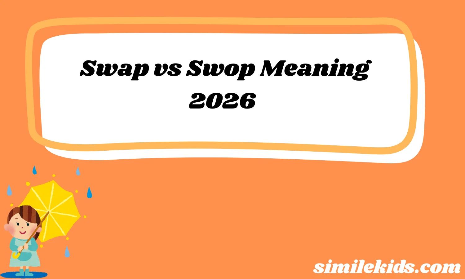 Swap vs Swop Meaning,