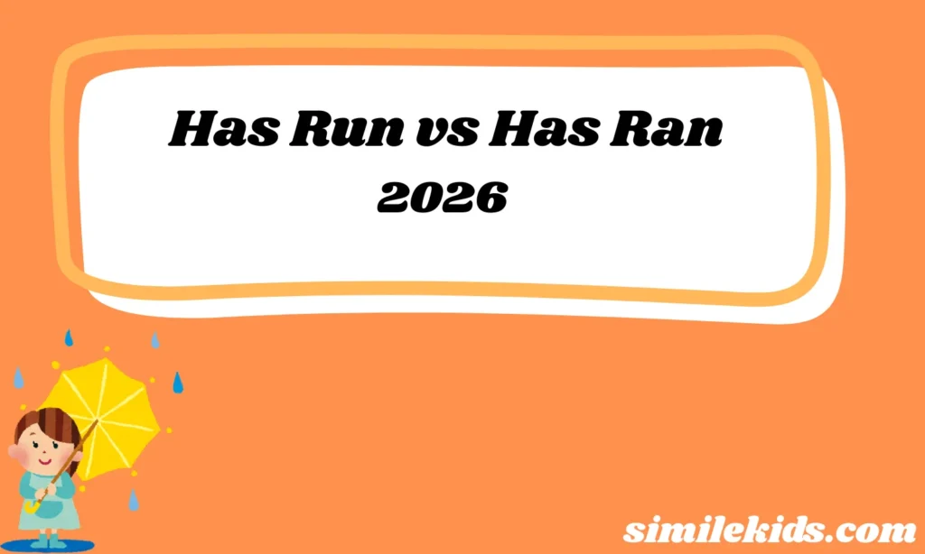 Has Run vs Has Ran
