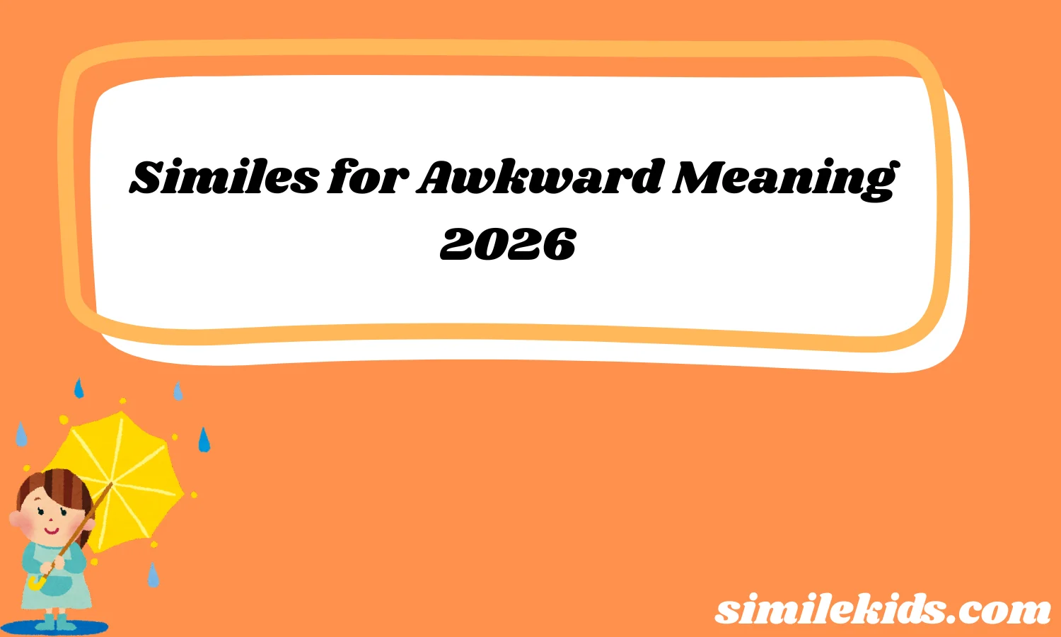 Similes for Awkward Meaning