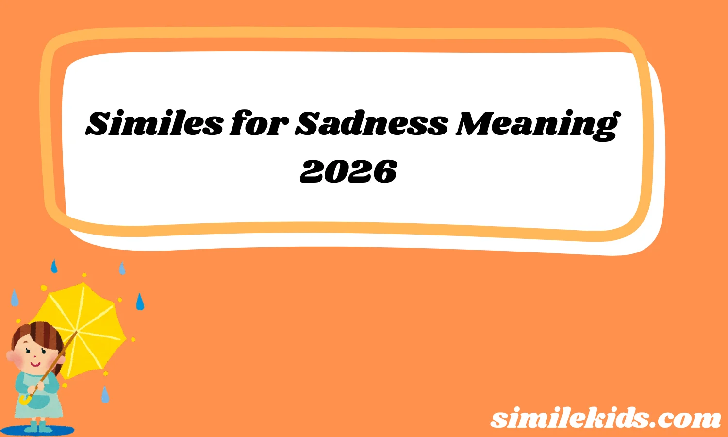 Similes for Sadness Meaning
