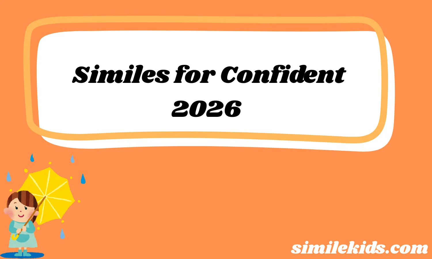 Similes for Confident