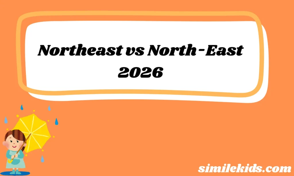 Northeast vs North East