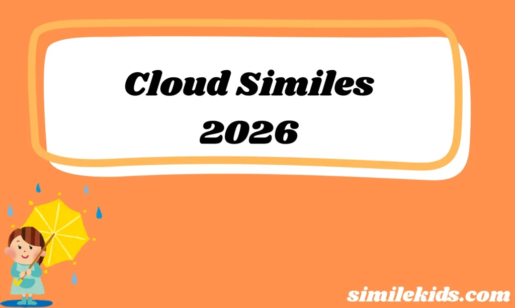 Cloud Similes