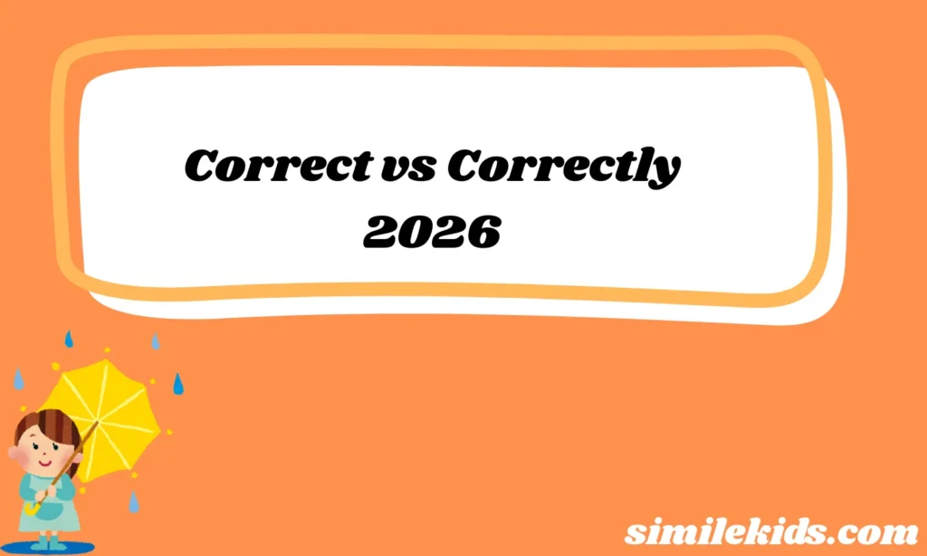 Correct vs Correctly