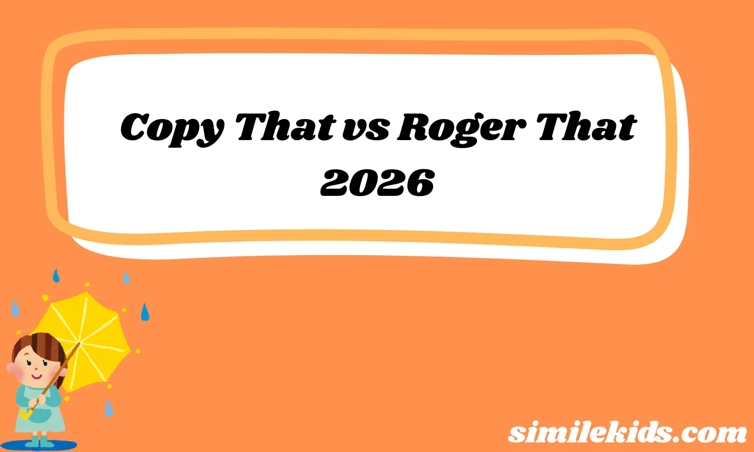 Copy That vs Roger That