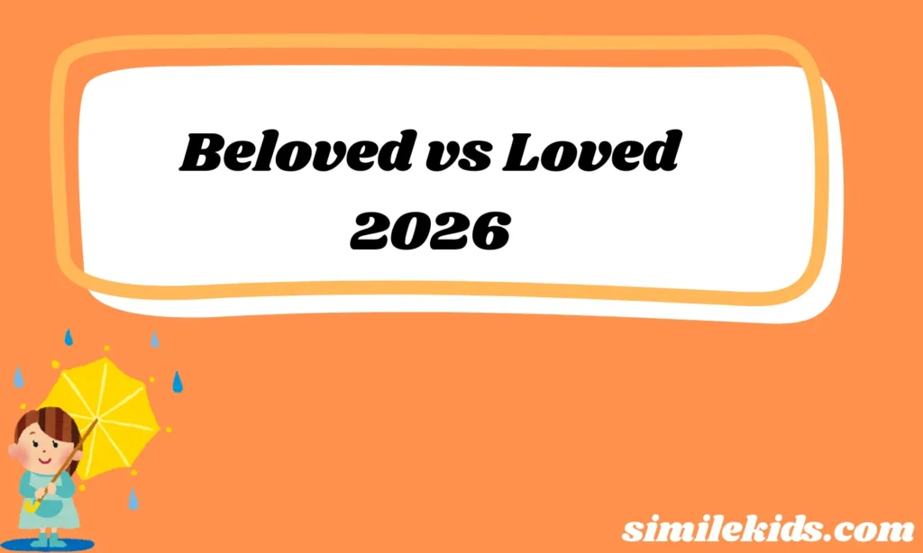 Beloved vs Loved