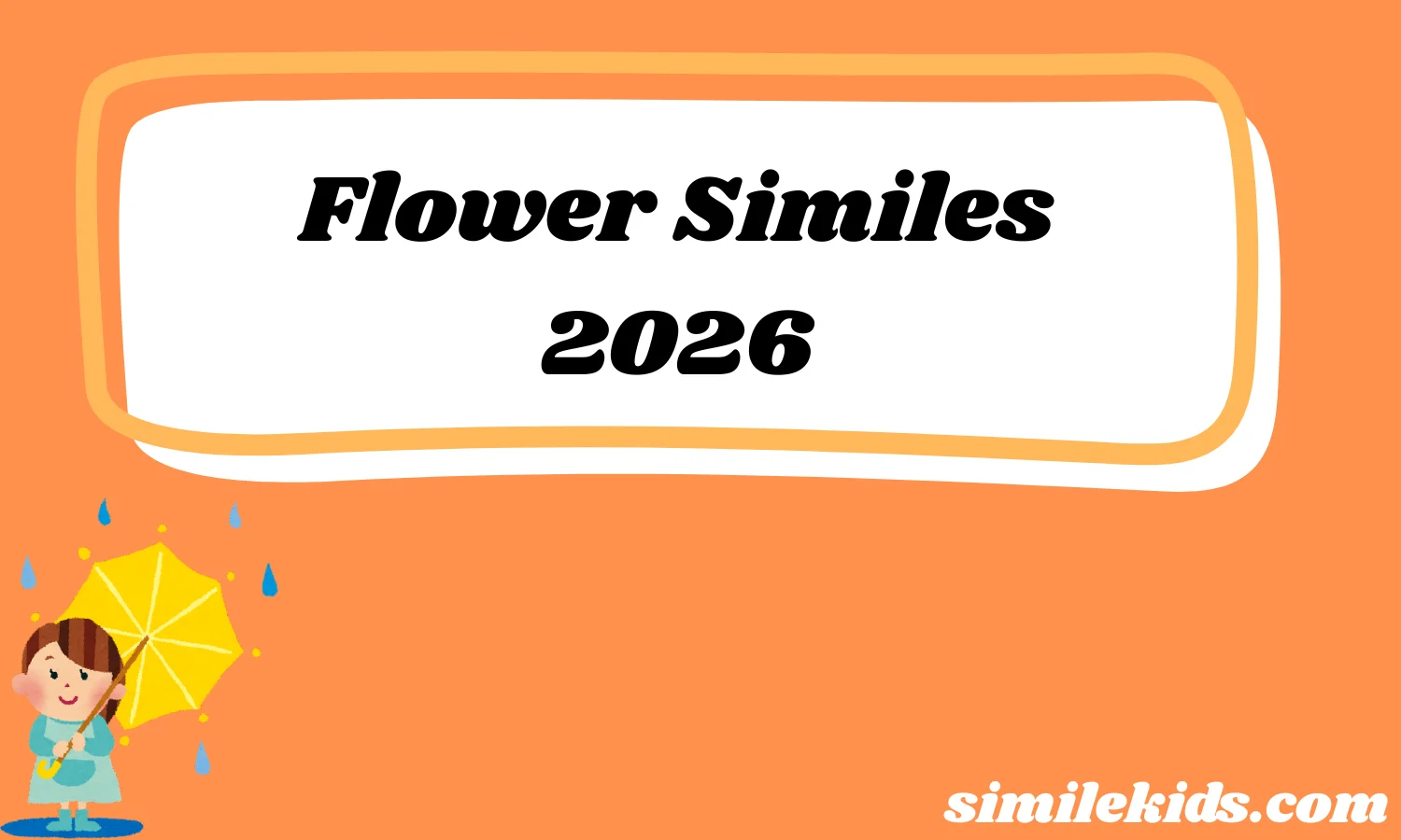Flower Similes