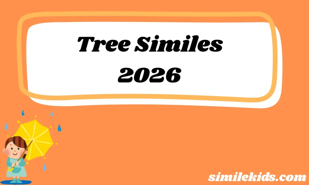 Tree Similes