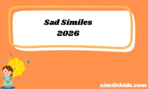 Sad Similes