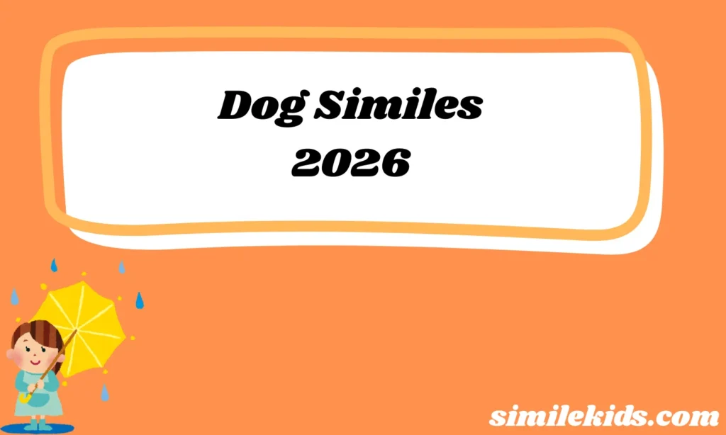 Dog Similes Meaning Examples 2026