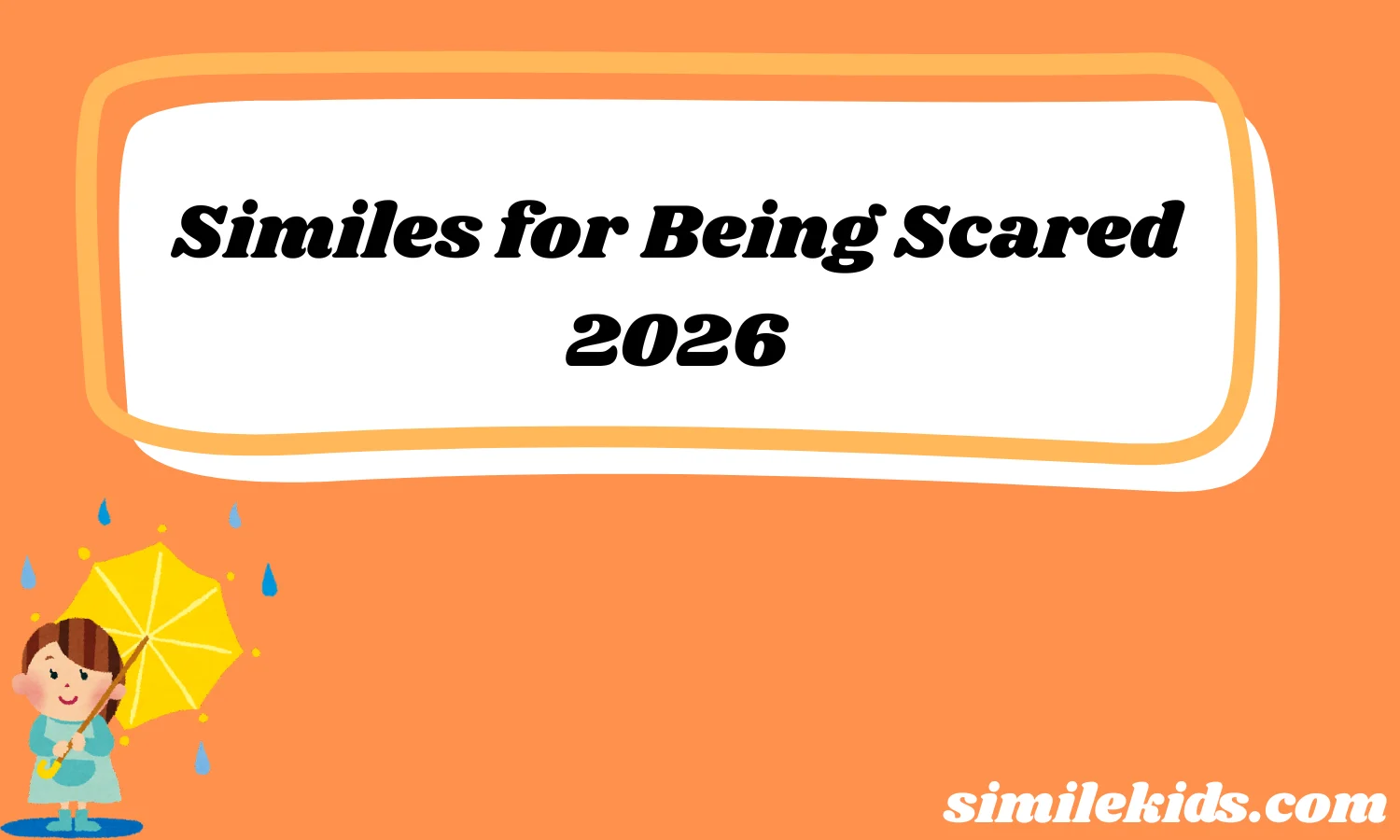Similes for Being Scared