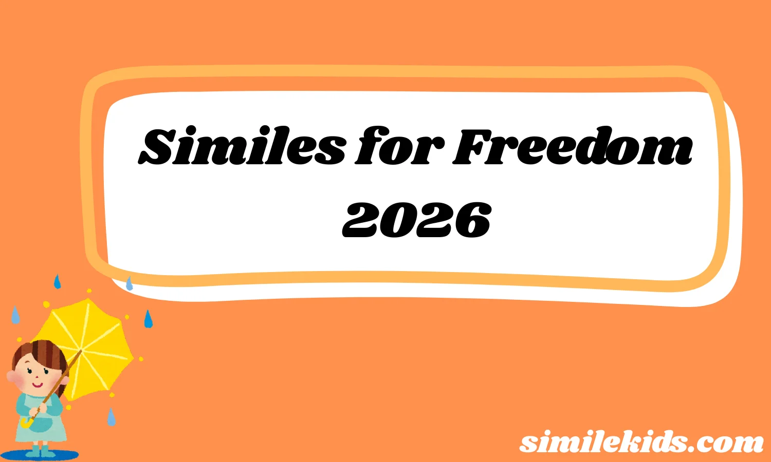 Similes for Freedom