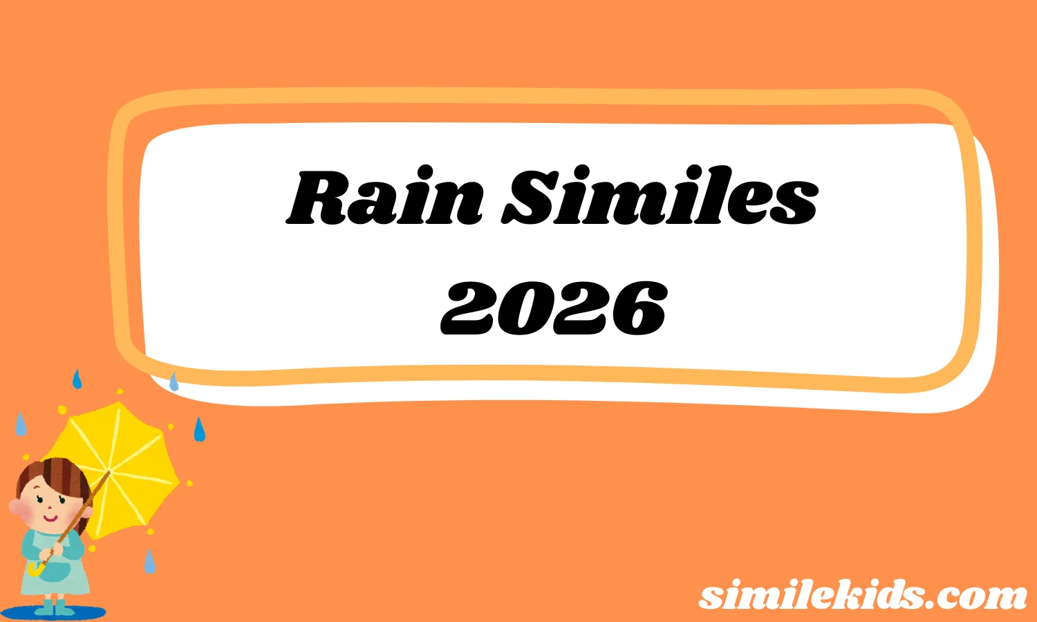 Rain Similes