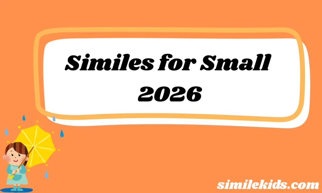 Similes for Small