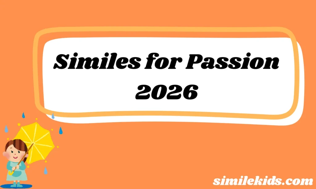 Similes for Passion