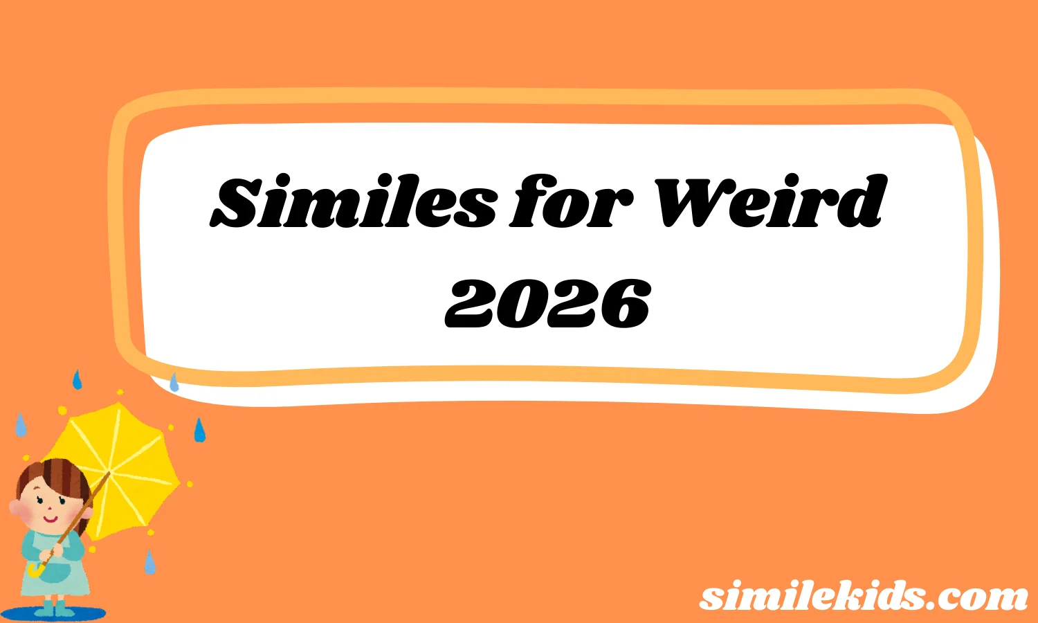 Similes for Weird