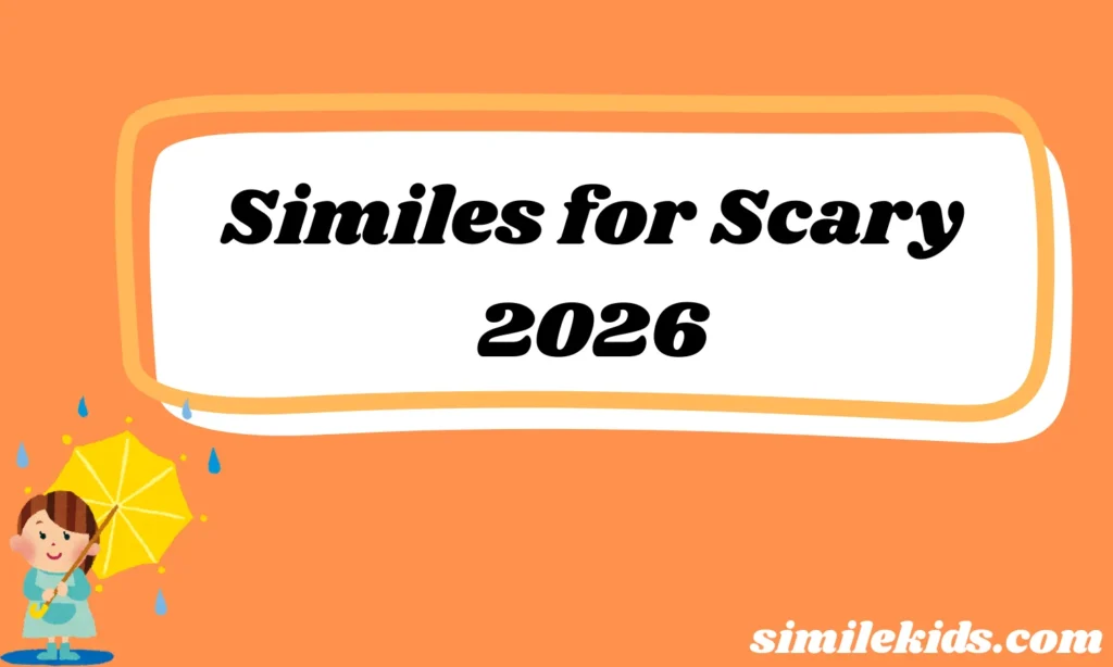 Similes for Scary