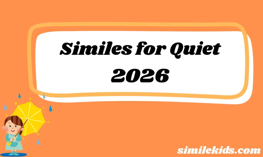 Similes for Quiet