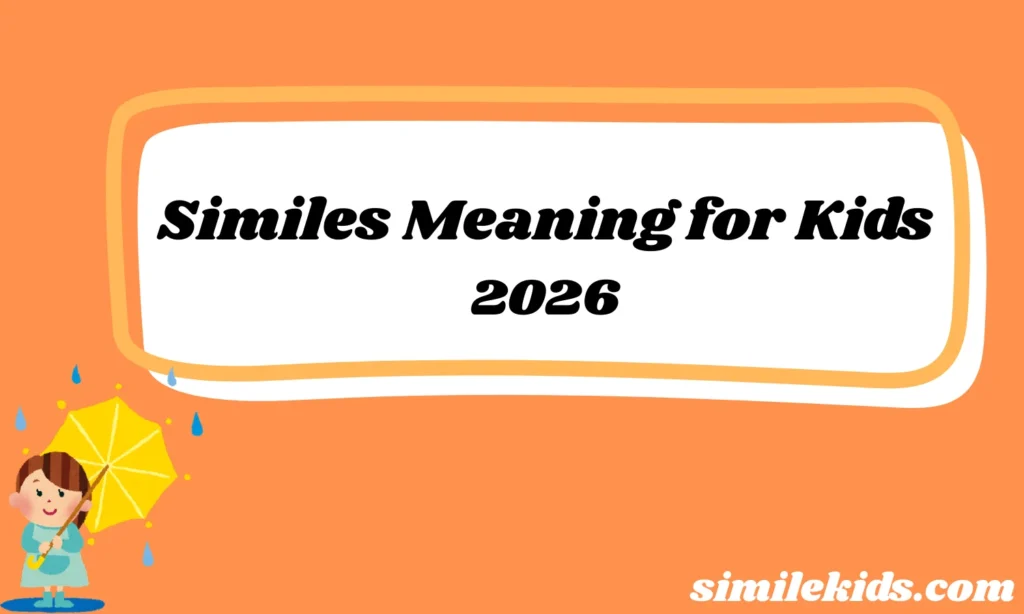Similes Meaning for Kids