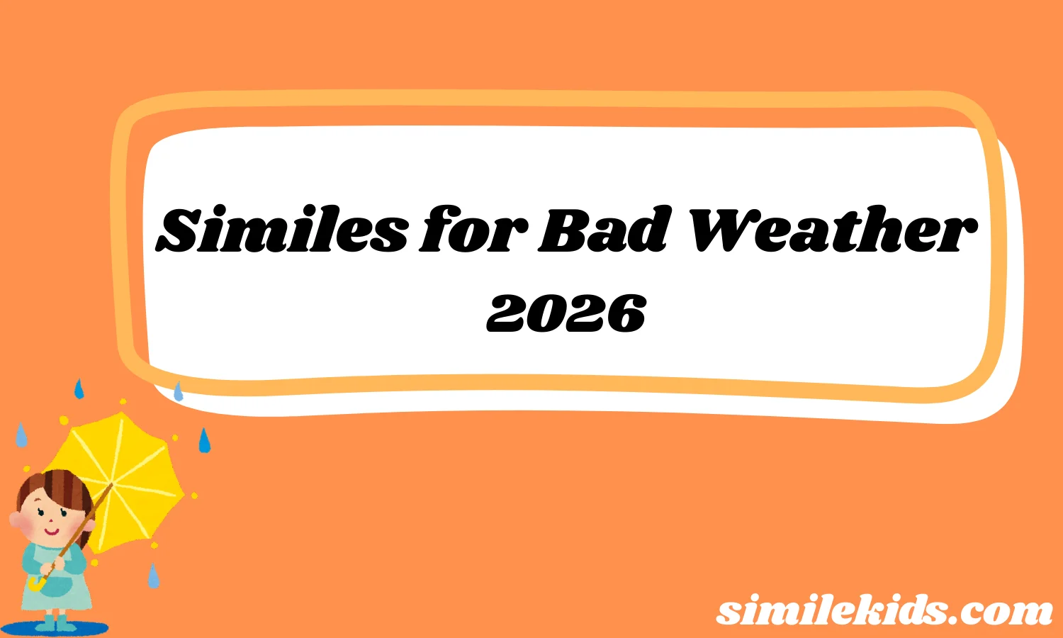 Similes for Bad Weather