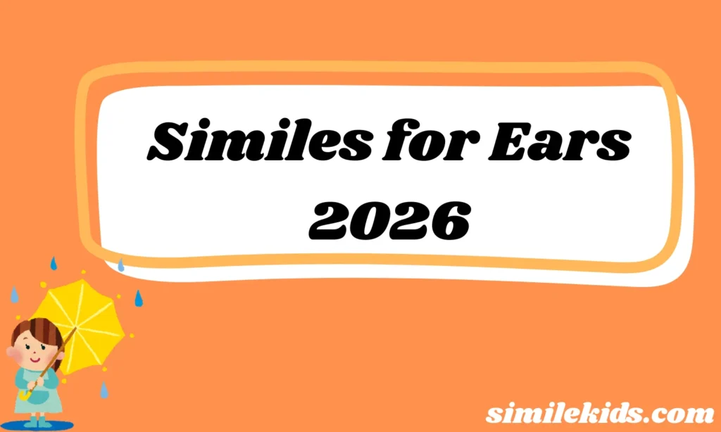 Similes for Ears