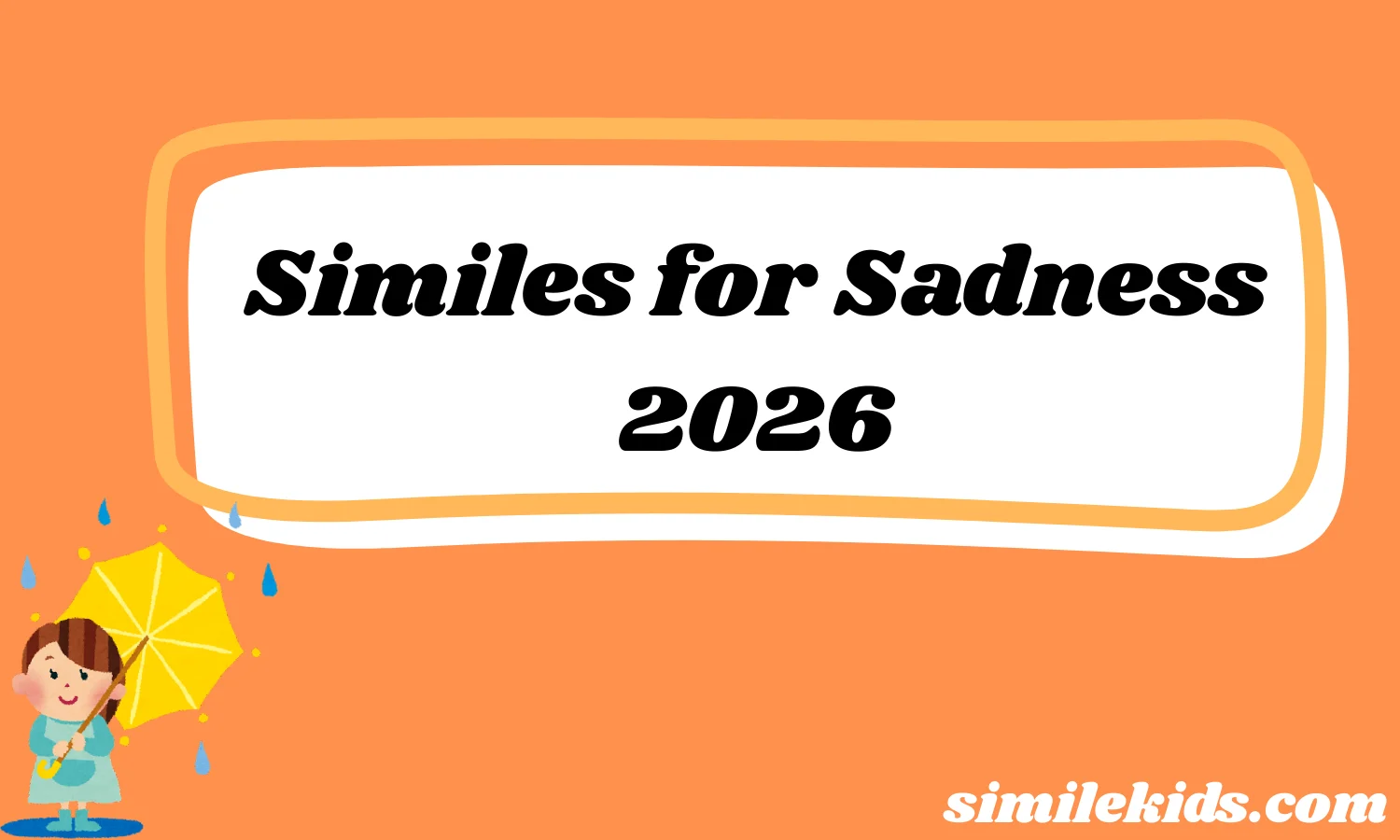 Similes for Sadness