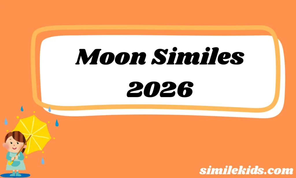 Moon Similes