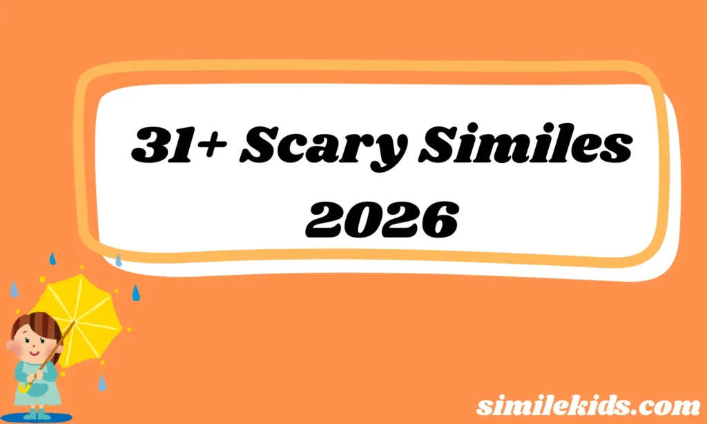Scary Similes
