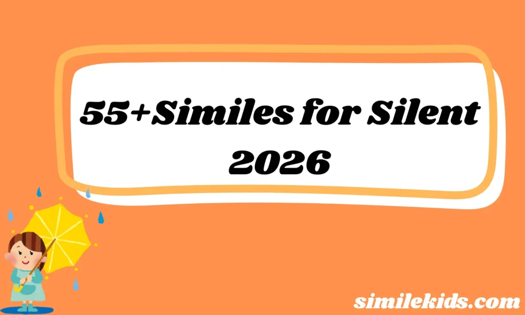 Similes for Silent