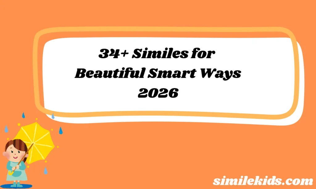Similes for Beautiful Smart Ways