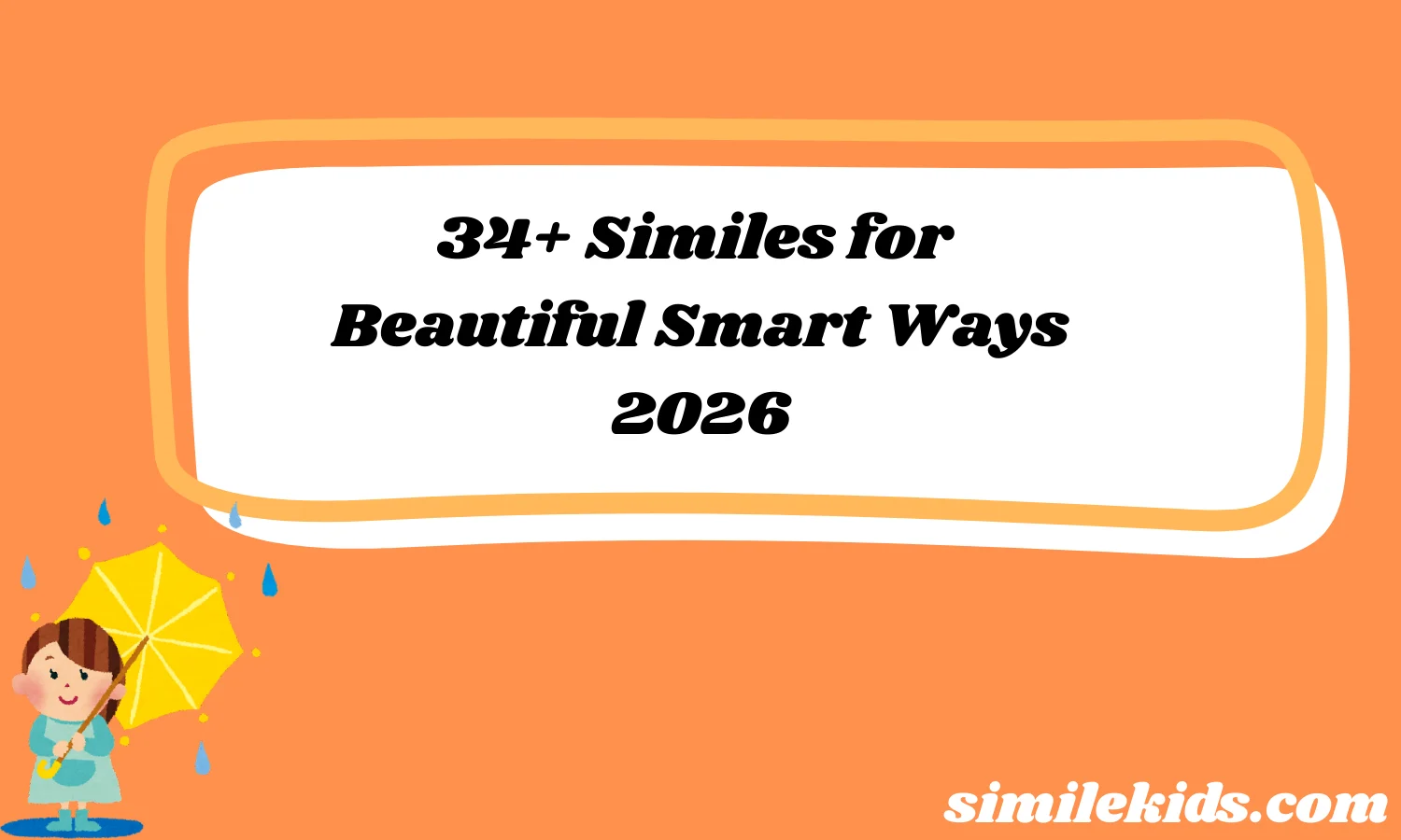 Similes for Beautiful Smart Ways