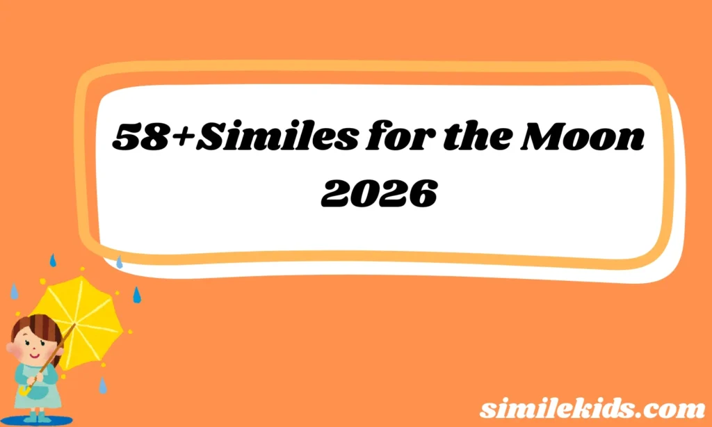 Similes for the Moon