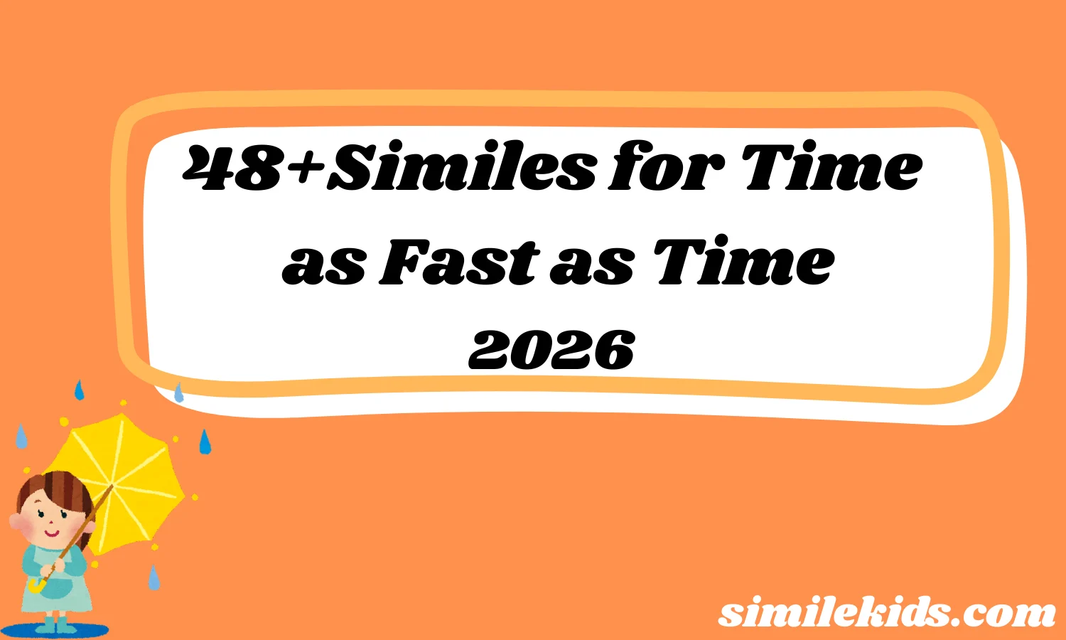 Similes for Time as Fast as Time