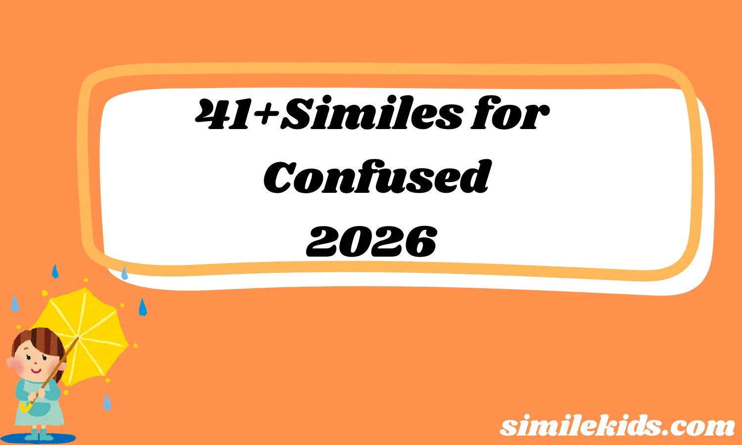 Similes for Confused