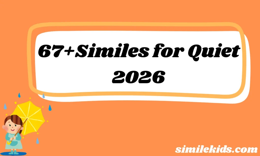 67+Similes for Quiet Beautiful Expressions for Calm Minds 2026