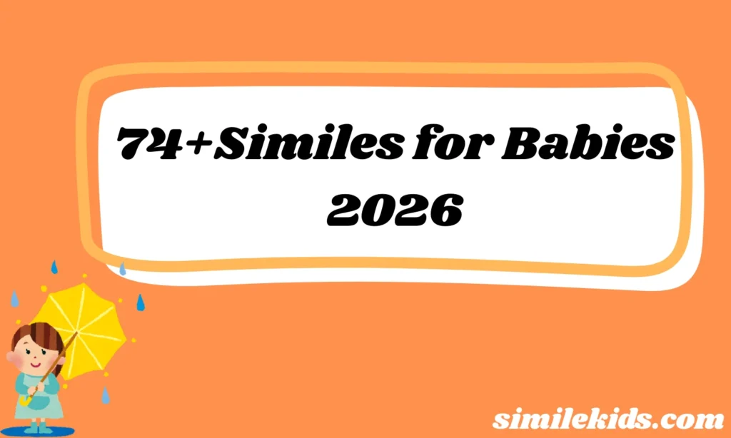 74+Similes for Babies Cute Sayings Every Parent Enjoys 2026